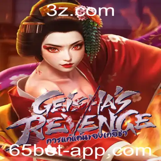 GeishasRevenge: Um Mergulho no Excitante Mundo do Jogo com 65bet