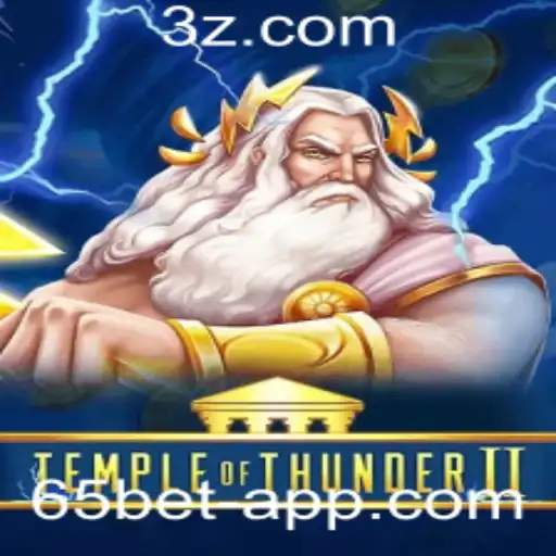 Descubra o Fascinante Mundo de TempleofThunderII com a Emoção de 65bet